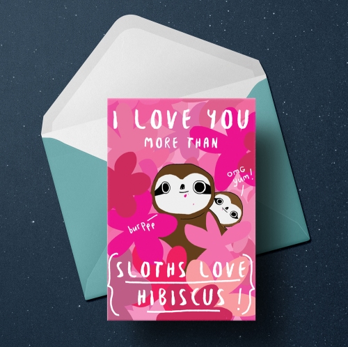 Sloth Valentine's card - I love you more than hibiscus, by Heidi Burton