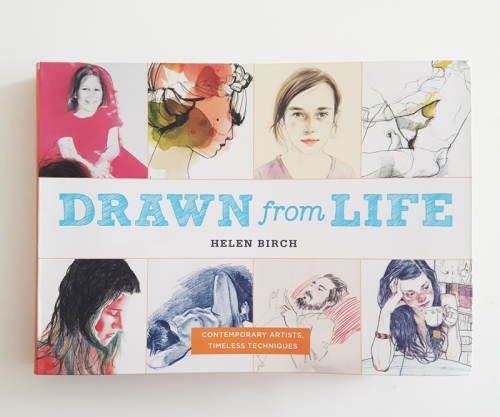 Drawn from Life book by Helen Birch with Heidi Burton