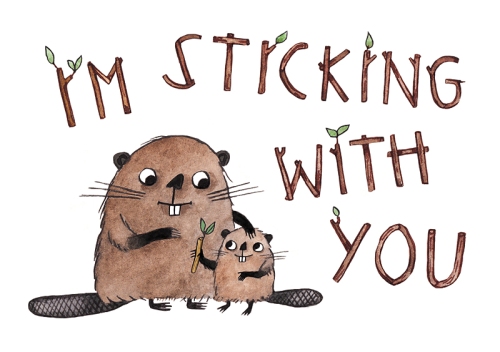 Mother's Day card with watercolour parent and child beavers illustration, and hand-drawn stick typography with the words "I'm sticking with you".